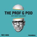 The Prof G Pod with Scott Galloway cover