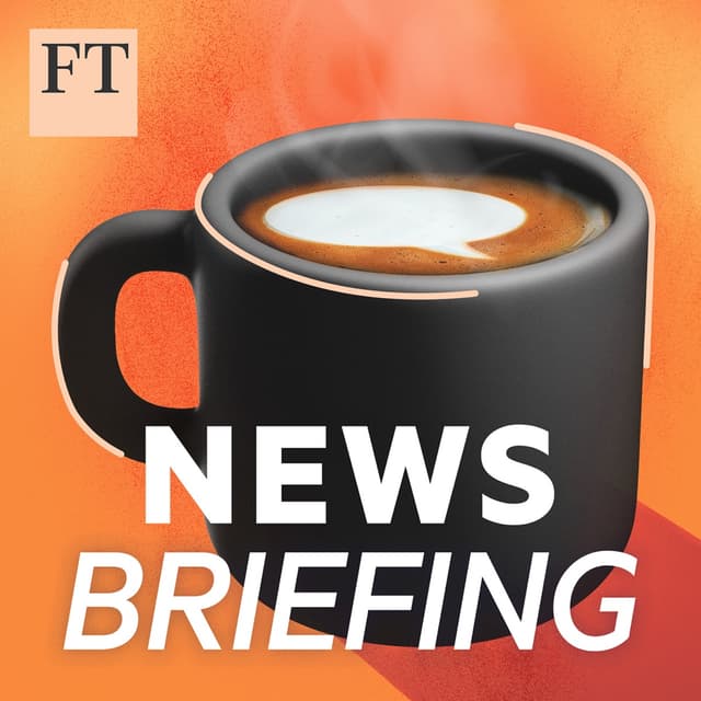 FT News Briefing cover