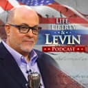 Life, Liberty & Levin Podcast cover